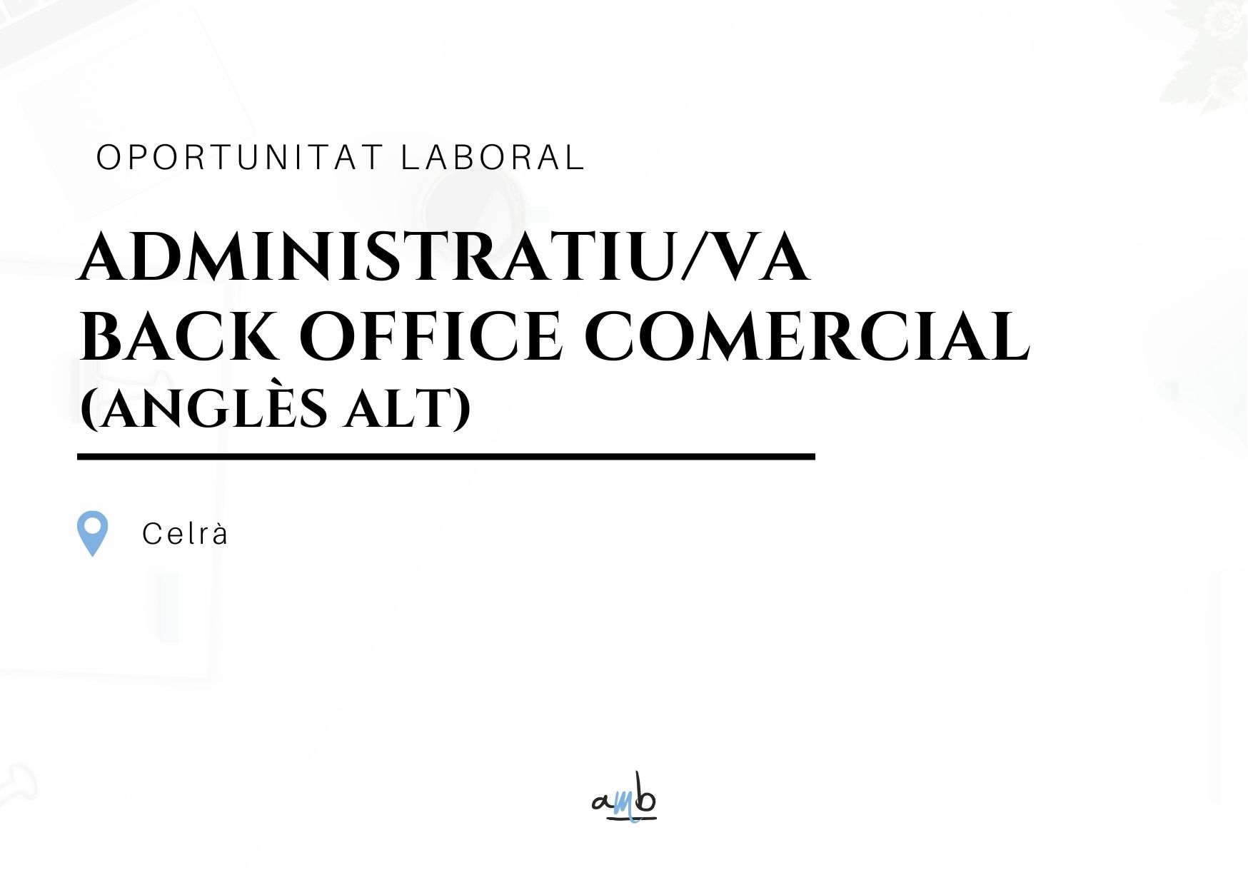 Administratiu/va Back Office Comercial (Anglès alt)